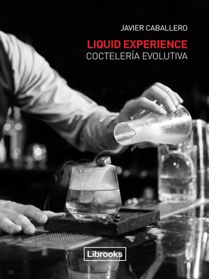 cover image of Liquid Experience. Coctelería evolutiva